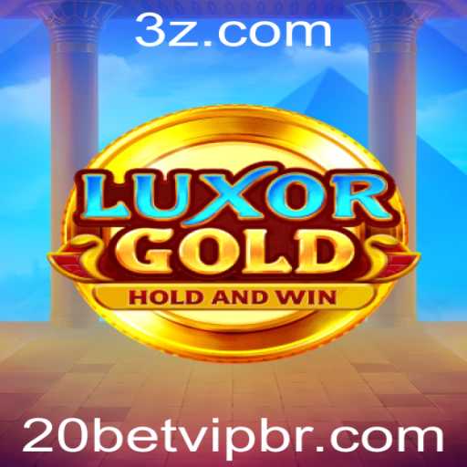 Explorando o Fascínio do Jogo LuxorGold com 20bet VIP