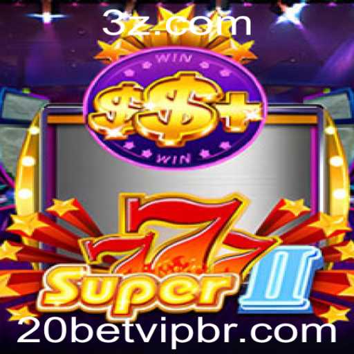 Descubra o Empolgante Mundo de Super777II no 20bet VIP